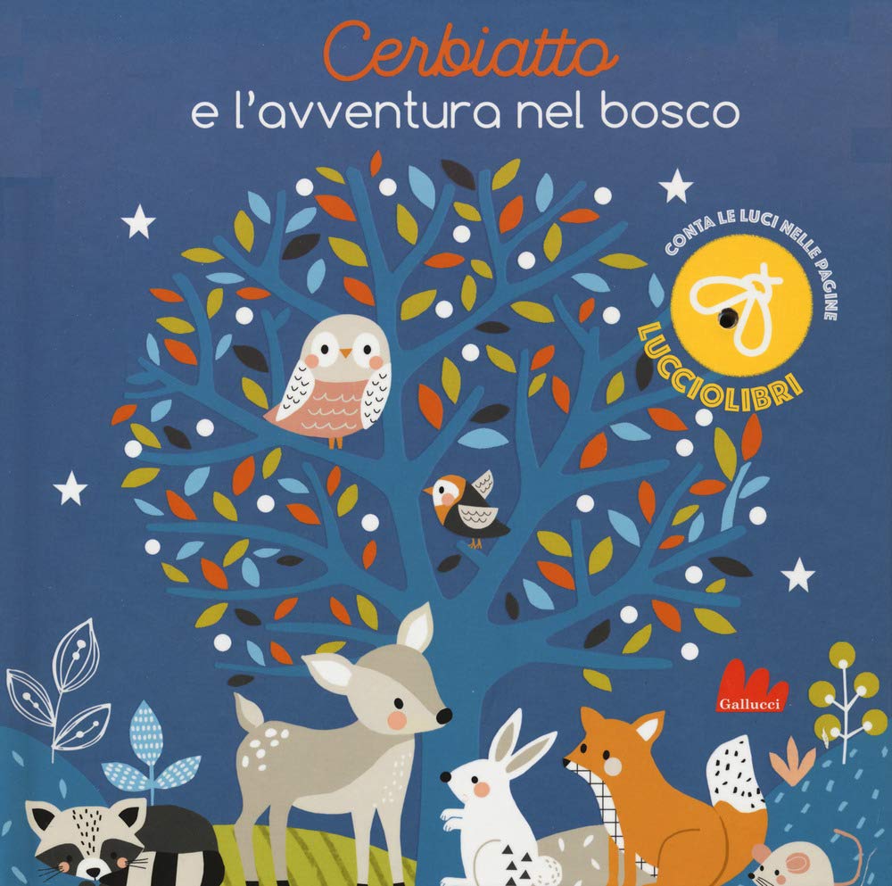 Cerbiatto e l'avventura nel bosco. Lucciolibri Parents & Children