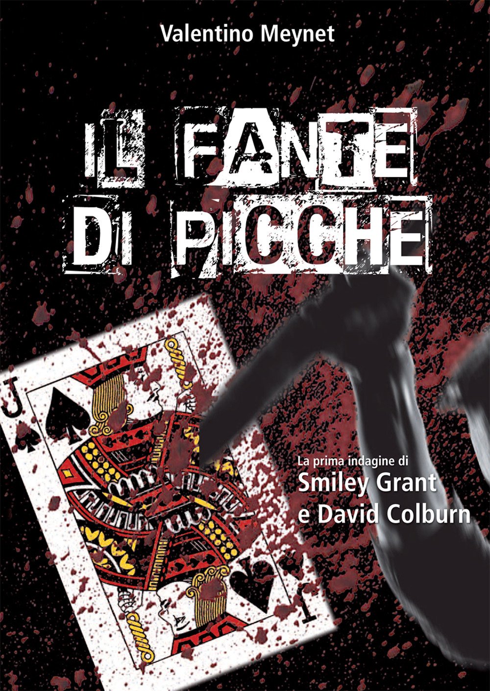 Il fante di picche. La prima indagine di Smiley Grant e David Colburn book