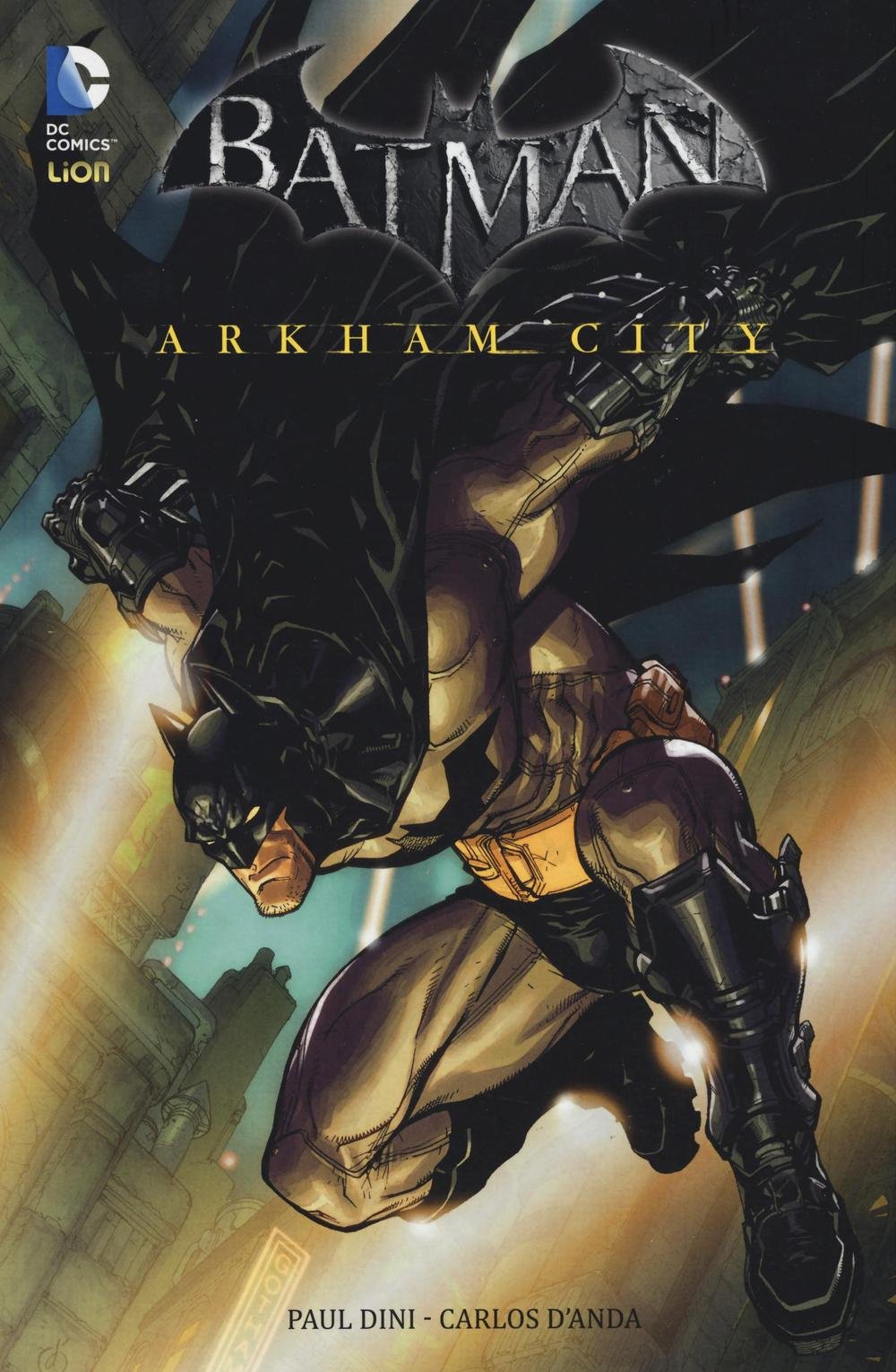 Dini Paul D'Anda Carlos - Arkham city. Batman (1 BOOKS) Manga