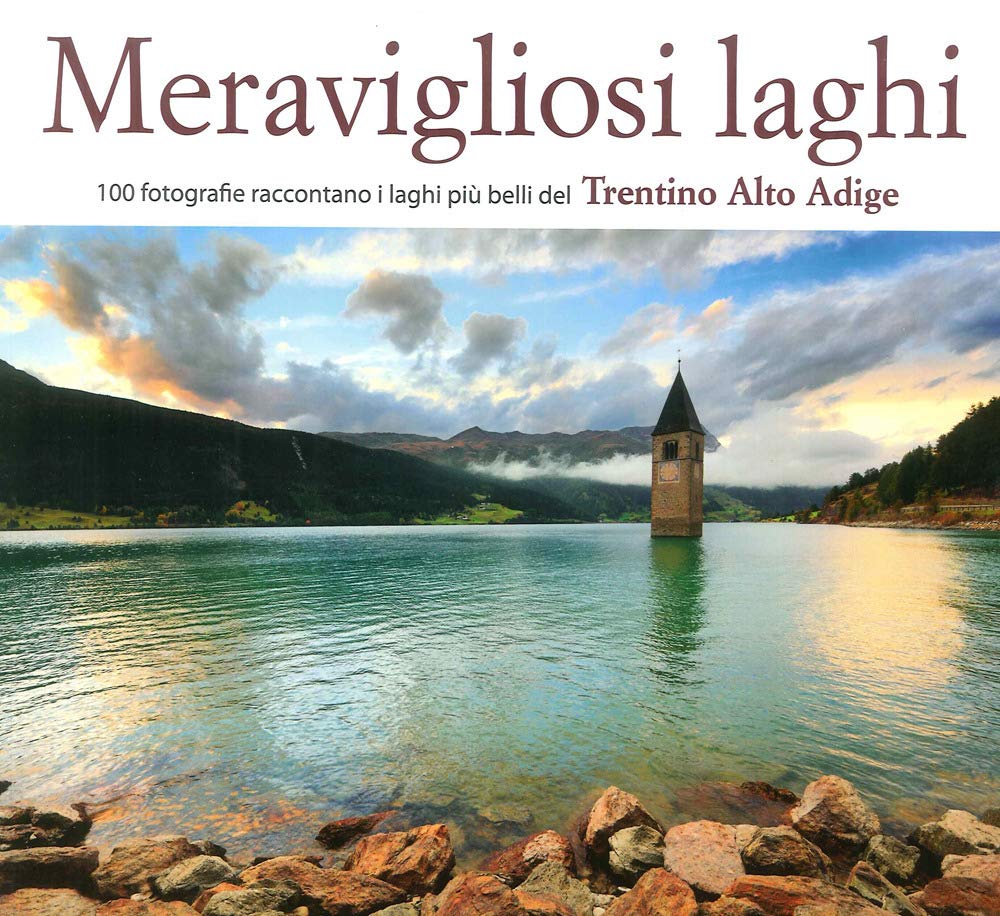 Meravigliosi laghi del Trentino Alto Adige book