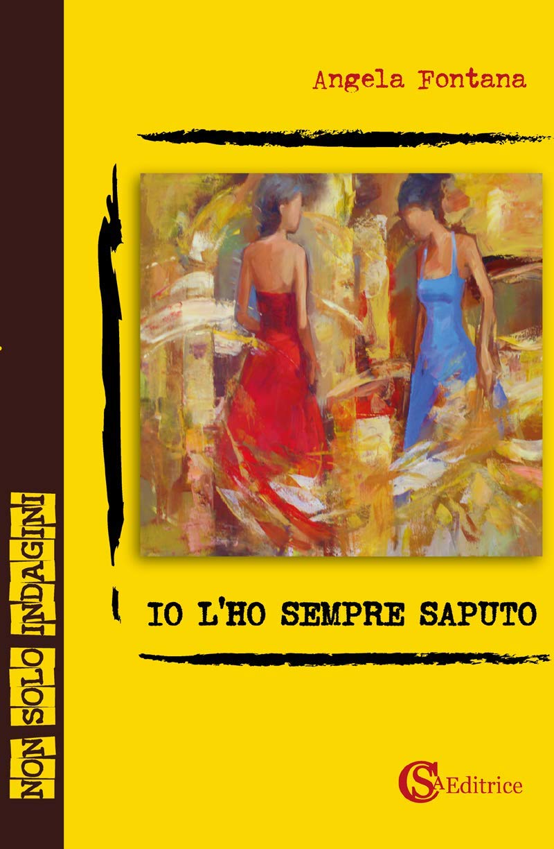 Io l'ho sempre saputo (Non solo indagini) Contemporary literature