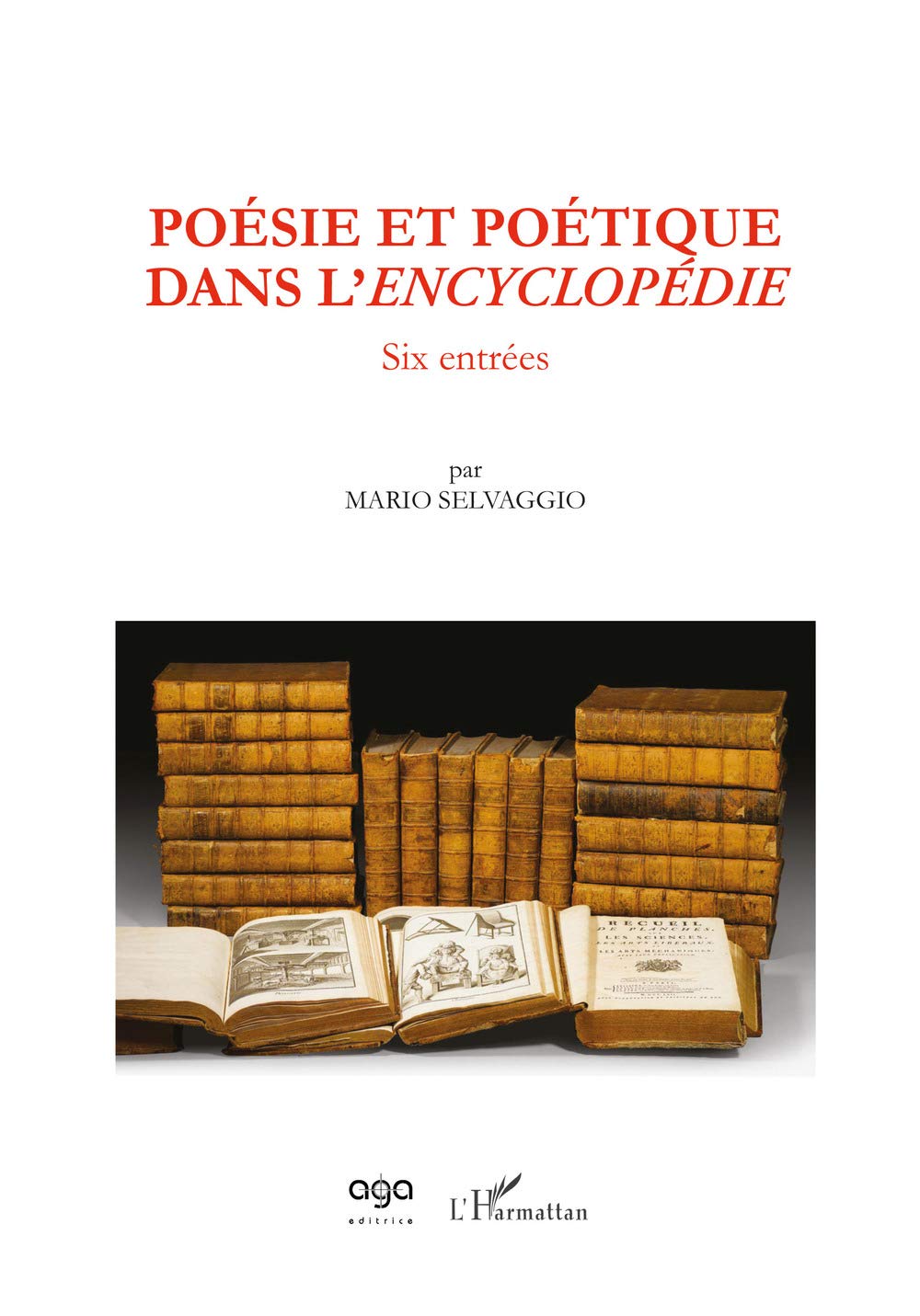 Poésie et poétique dans l’Encyclopédie. Six entrées Contemporary literature