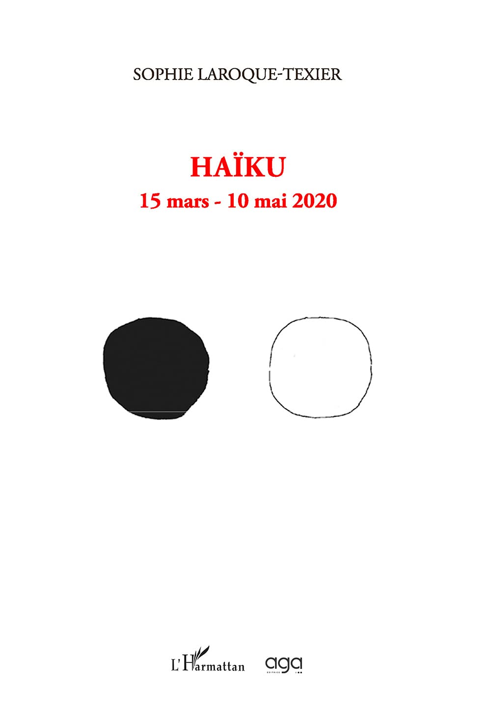 Haiku. 15 mars-10 mai 2020 Poetry