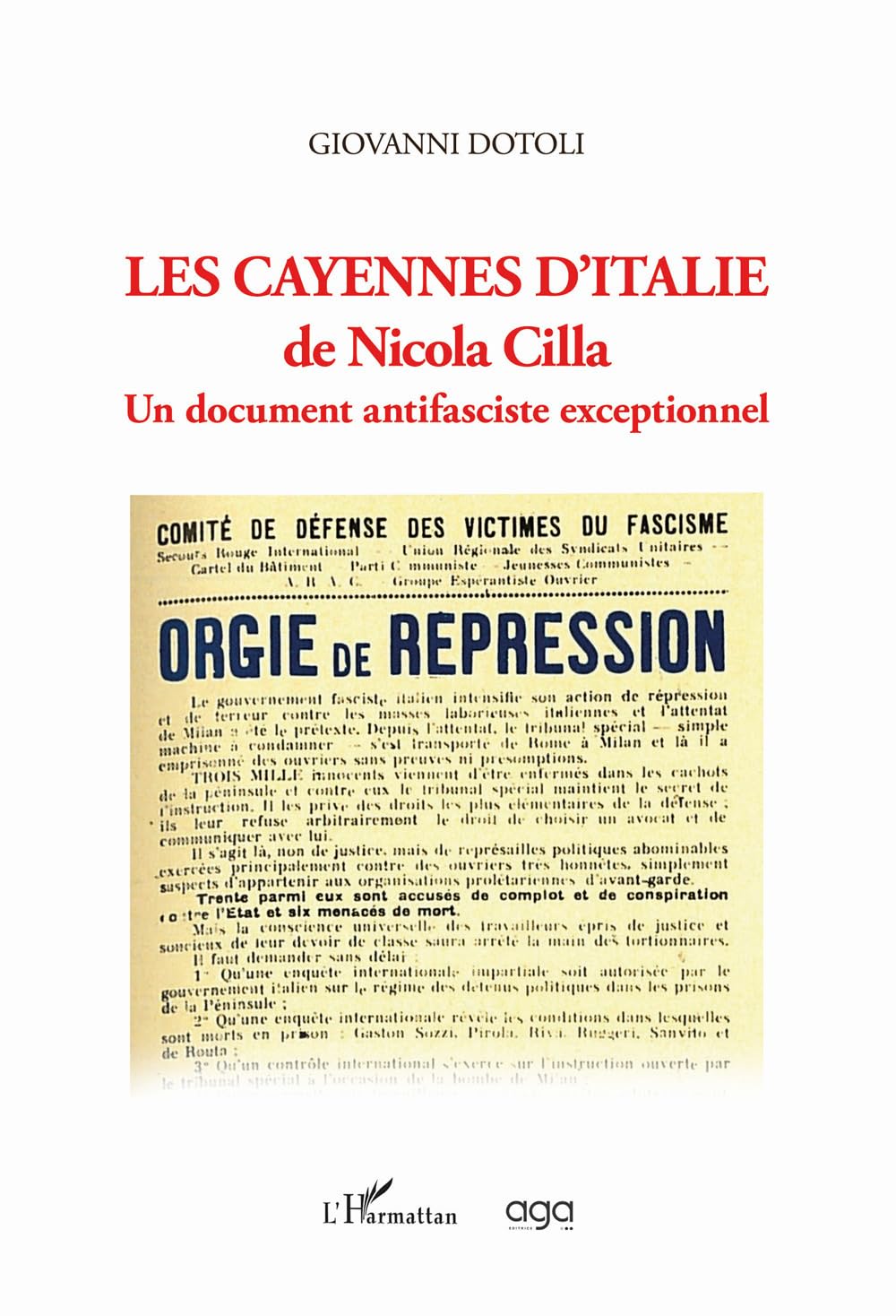 Les cayennes d'Italie de Nicola Cilla. Un document antifasciste exceptionnel (L' orizzonte) Politics & History