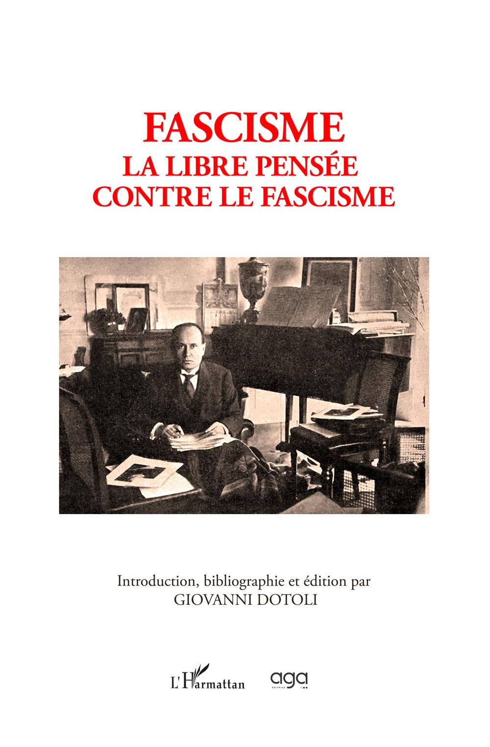 Fascisme. La libre pensée contre le fascisme (L' orizzonte) Social Sciences
