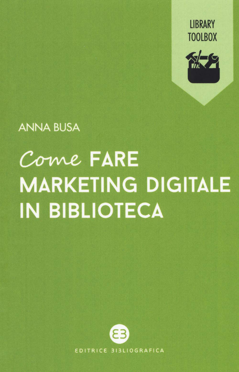 Come fare marketing digitale in biblioteca book