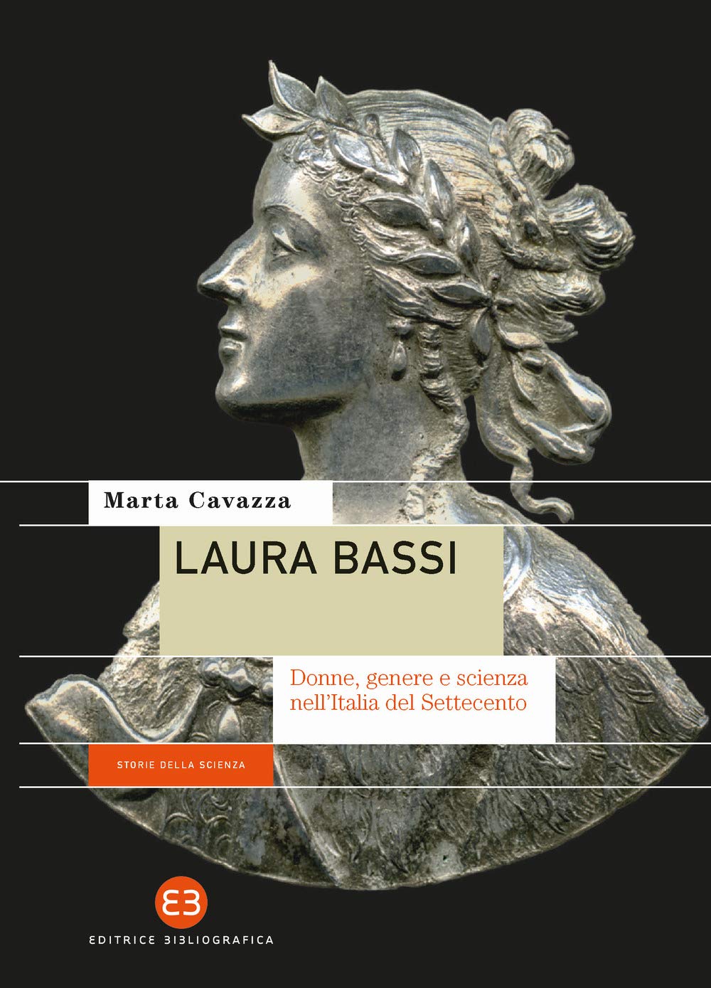 Laura Bassi. Donne, genere e scienza nell'Italia del Settecento book