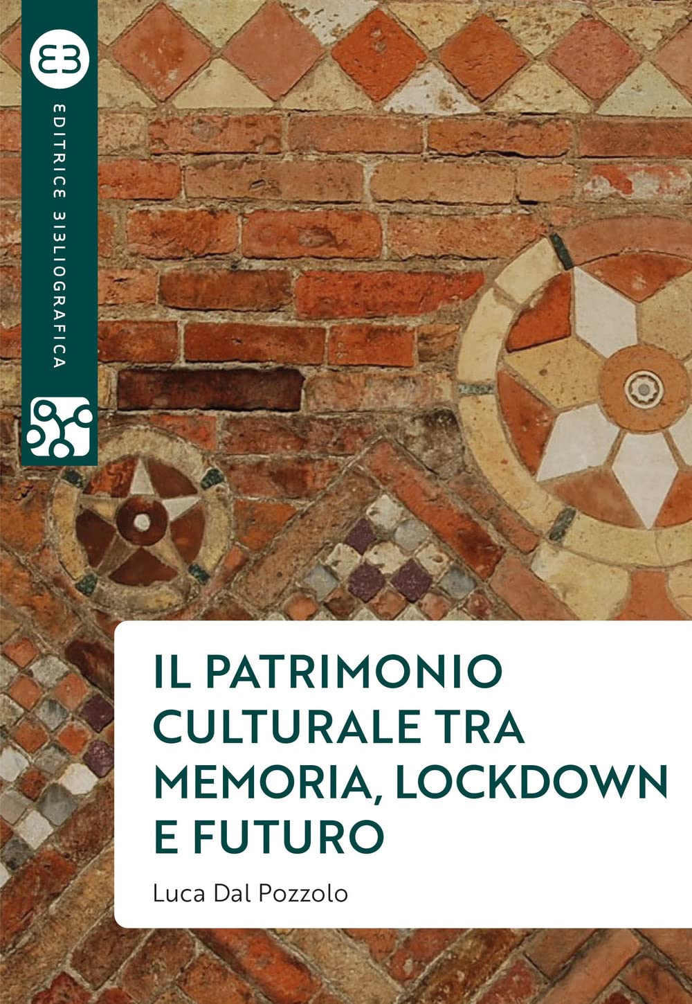 Il patrimonio culturale tra memoria, lockdown e futuro Medicine