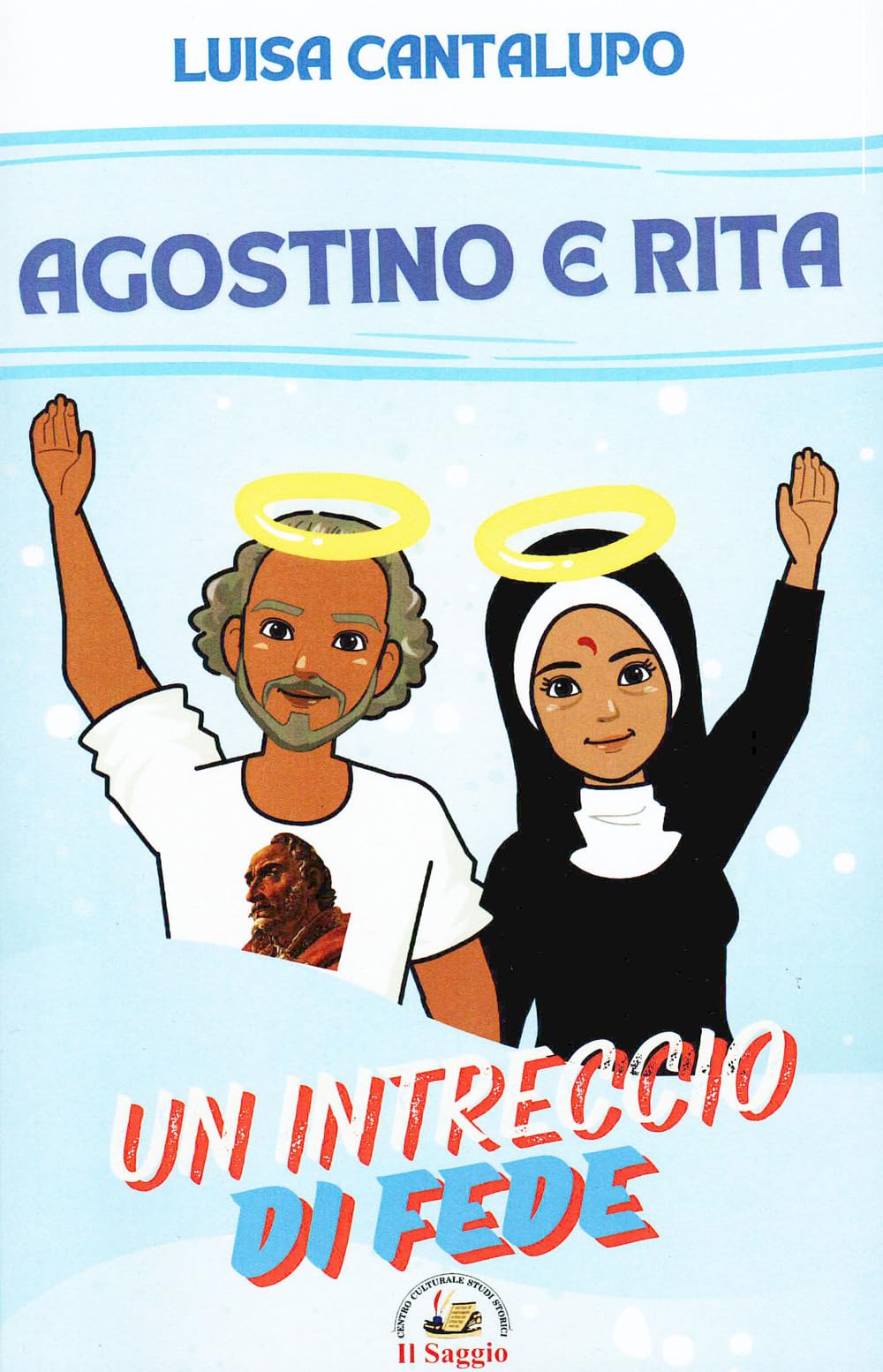 Agostino e Rita. Un intreccio di fede Non-fiction