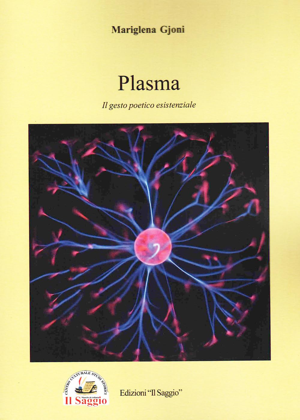 Plasma. Il gesto poetico esistenziale Poetry