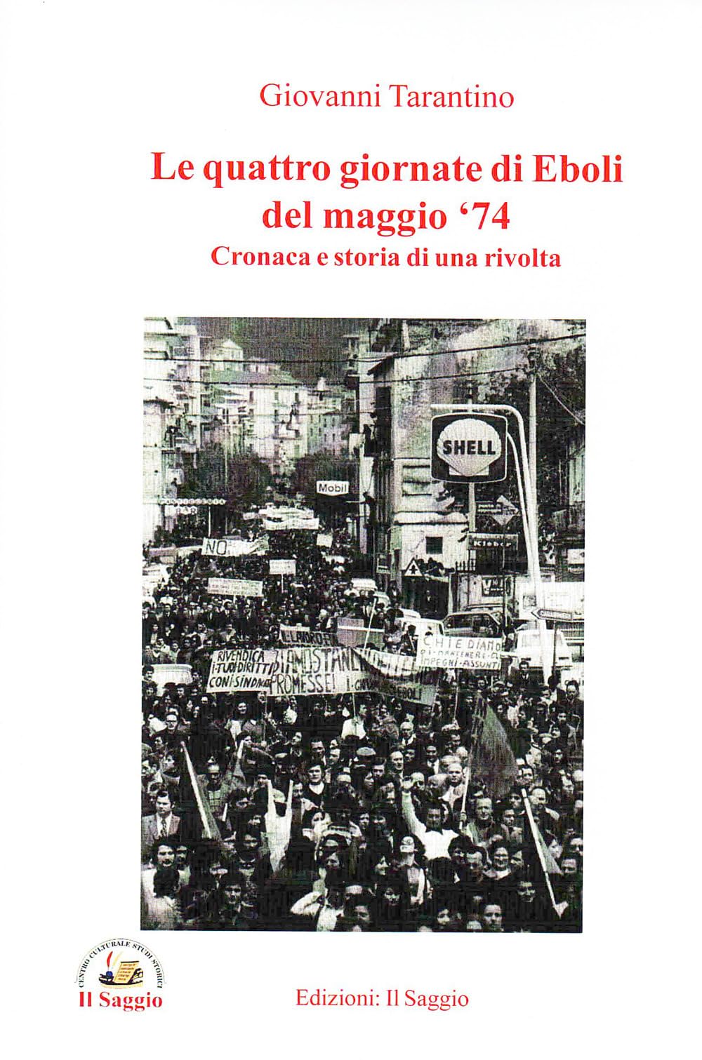 Le quattro giornate di Eboli del maggio '74. Cronaca e storia di una rivolta Leisure, Home & Garden