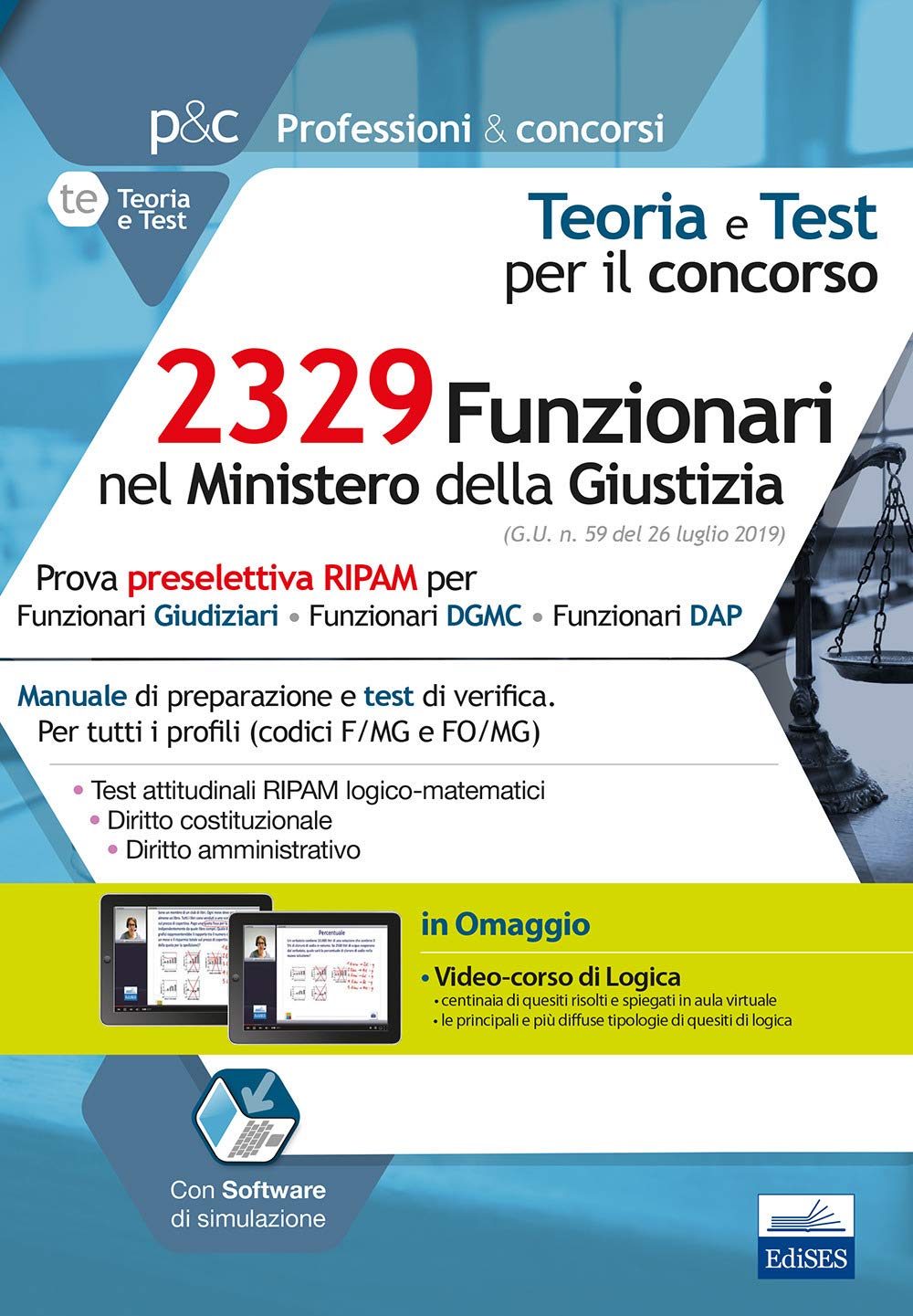 2329 Funzionari nel Ministero della Giustizia: Prova preselettiva RIPAM per Funzionari Giudiziari, Funzionari DGMC, Funzionari DAP (Professioni e concorsi) Law