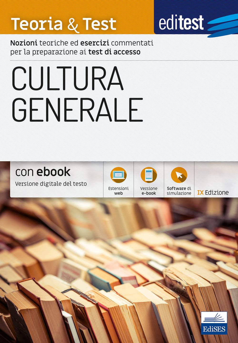 CULTURA GENERALE: Nozioni teoriche ed esercizi commentati per la preparazione ai test di accesso book