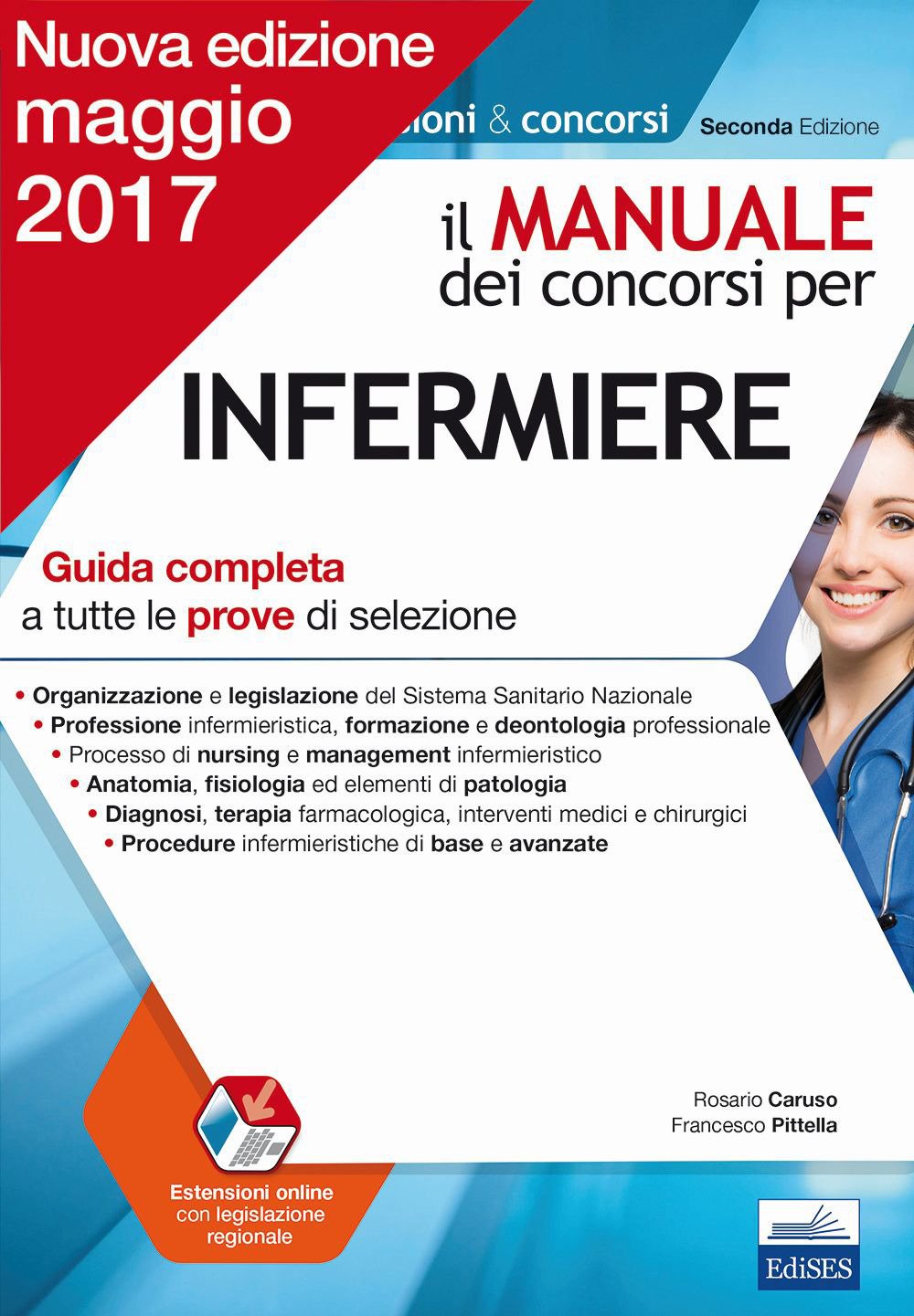 Il manuale dei concorsi per infermiere. Guida completa a tutte le prove di selezione Medicine