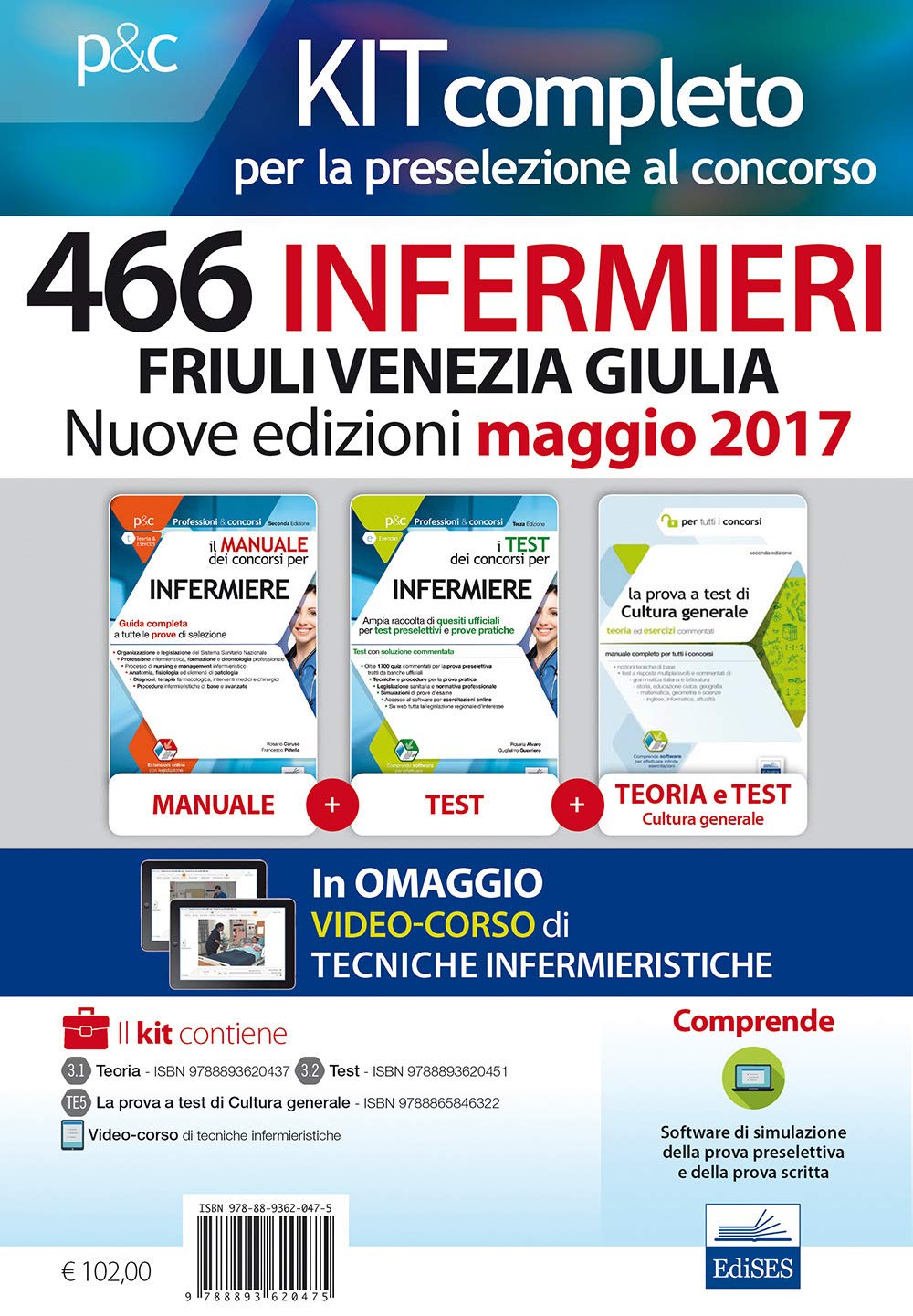 466 infermieri Friuli Venezia Giulia. Kit completo per la preselezioine al concorso. Teoria-Test-La prova a test di cultura generale. Con e-book. Con software di simulazione (Professioni & concorsi) Medicine