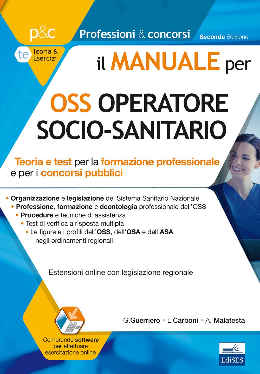 Il manuale per OSS operatore socio-sanitario. Teoria e test per la formazione professionale e per i concorsi pubblici (Professioni & concorsi) Medicine