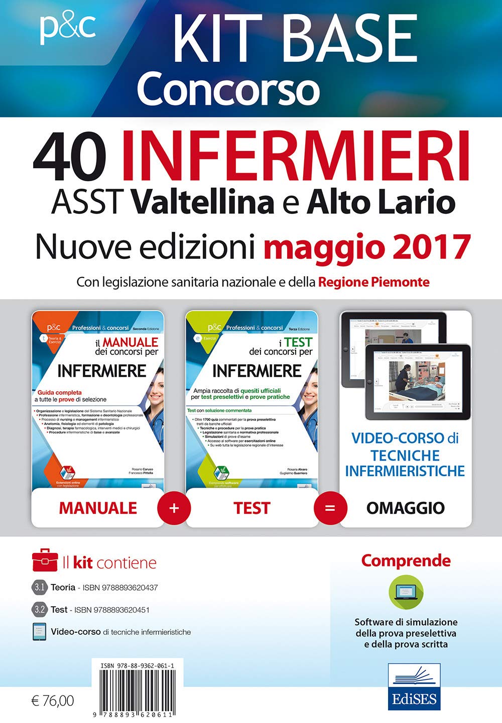 Kit base concorso 40 infermieri ASST Valtellina e Alto Adige. Con legislazione sanitaria regionale e della Regione Piemonte. Con Contenuto digitale ... e accesso online (Professioni e concorsi) Medicine