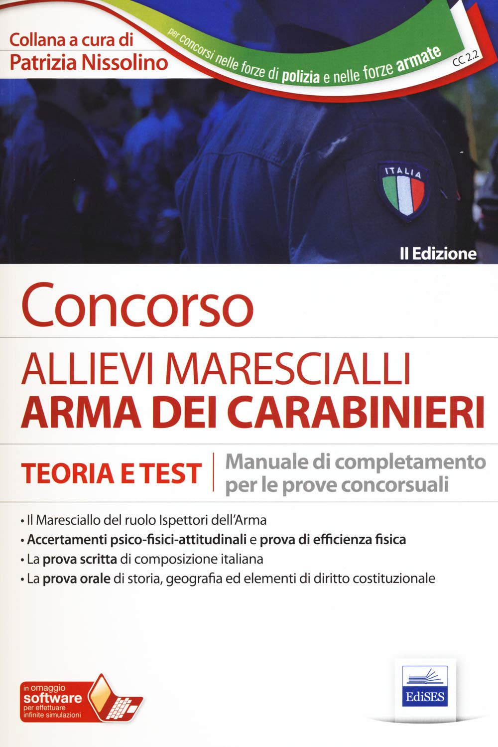 Concorso allievi marescialli arma dei carabinieri. Teoria e test. Manuale di completamento per le prove concorsuali. Con Contenuto digitale per accesso online (Carriere militari) Social Sciences