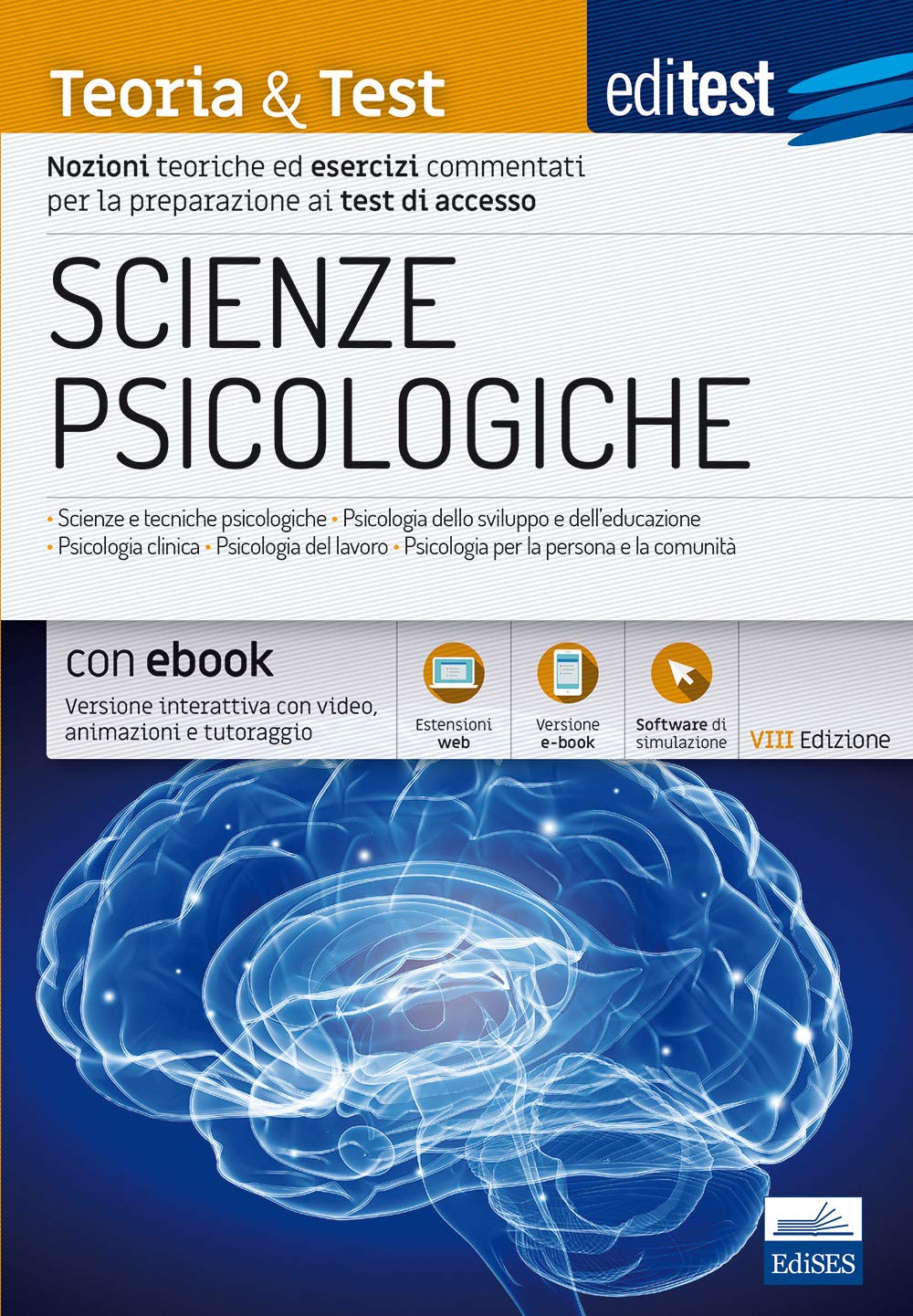 EdiTEST. Scienze psicologiche. Teoria & test. Nozioni teoriche ed esercizi commentati per la preparazione ai test di accesso. Con e-book book