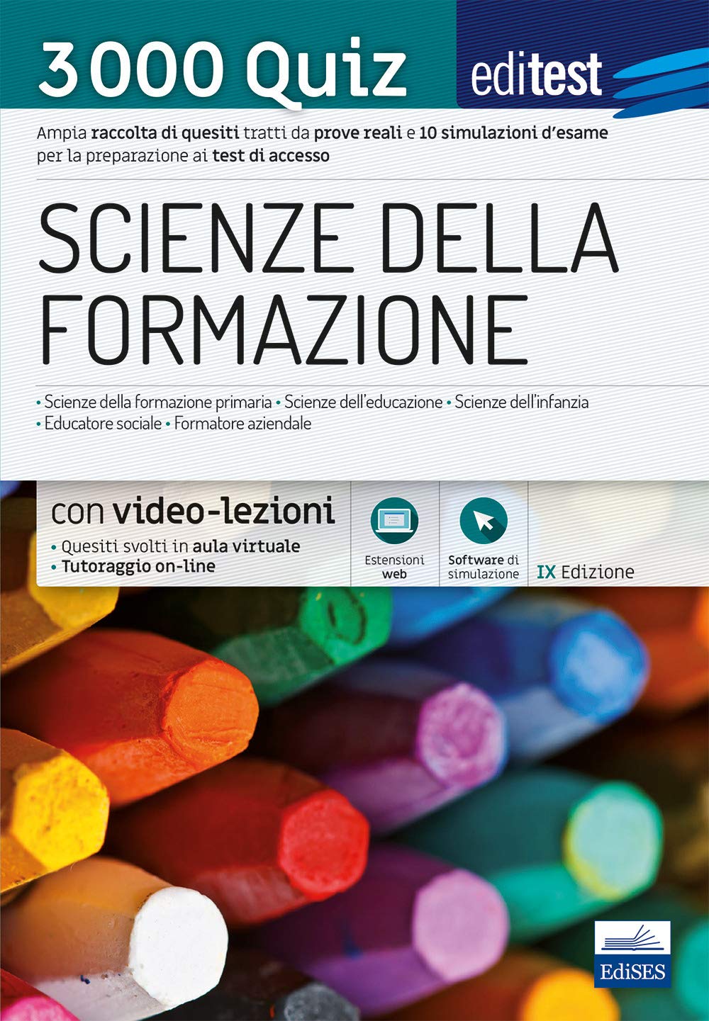 EdiTEST. Scienze della formazione. 3000 quiz. Ampia raccolta di quesiti tratti da prove reali e 10 simulazioni d'esame per la preparazione ai test di accesso. Con aggiornamento online. Con softwar... University books