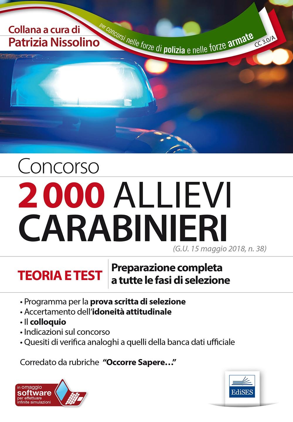 Concorso 2000 allievi carabinieri. Teoria e test. Preparazione completa a tutte le fasi della selezione. Con software di simulazione book