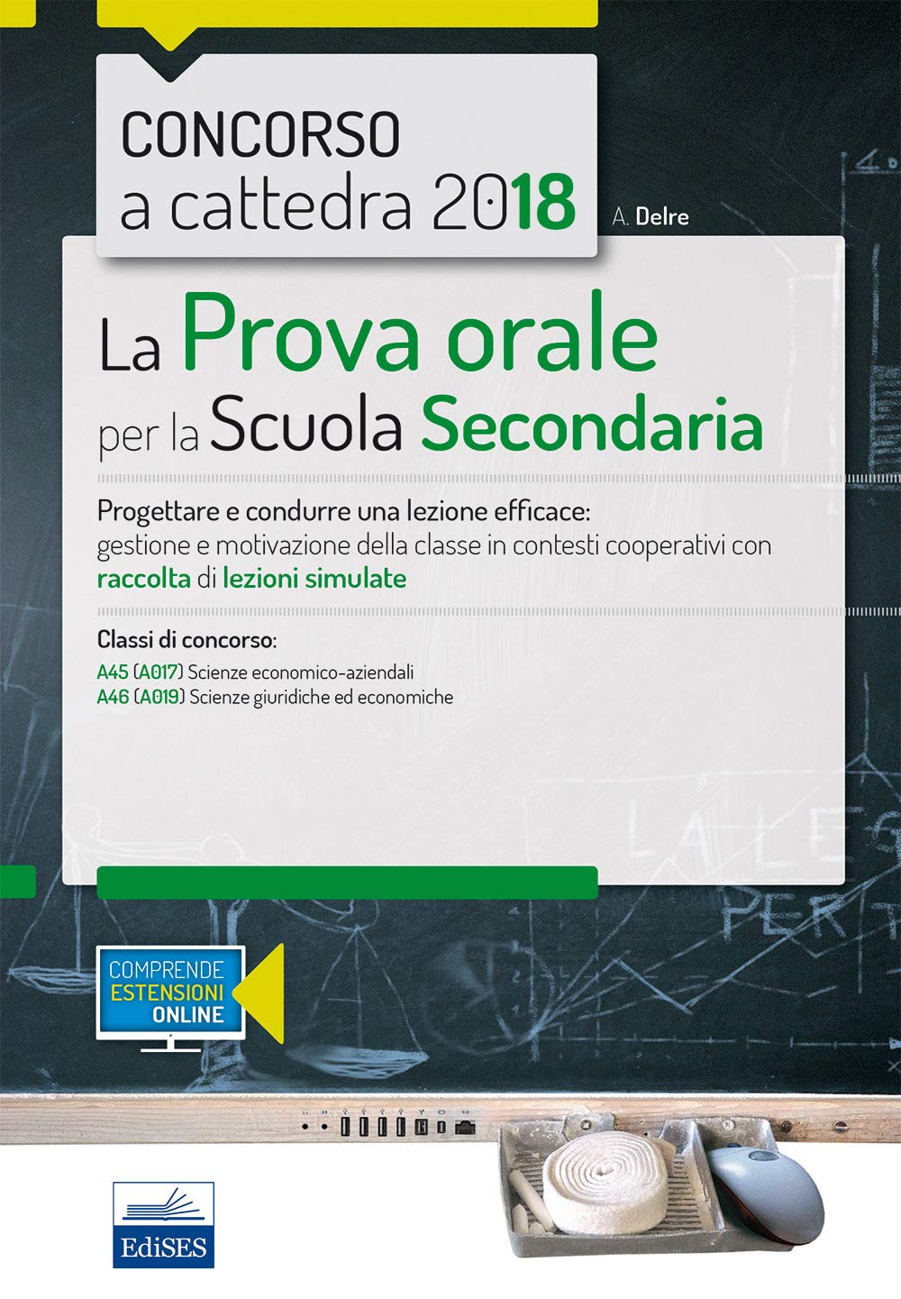 La Prova orale per la Scuola Secondaria: Progettare e condurre una lezione efficace (P & C) Education & Training