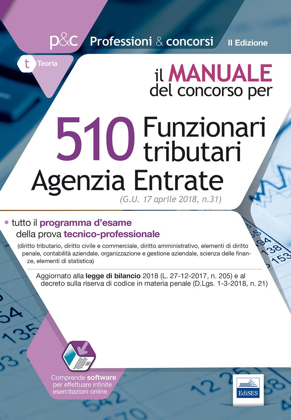 510 funzionari tributari Agenzia entrate. Manuale del concorso. Con software di simulazione (Professioni & concorsi) Law