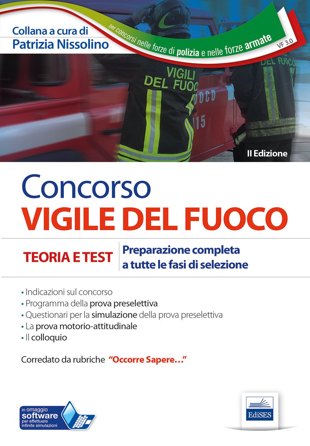 Concorso vigile del fuoco. Teoria e test. Preparazione completa a tutte le fasi di selezione. Con software di simulazione Social Sciences