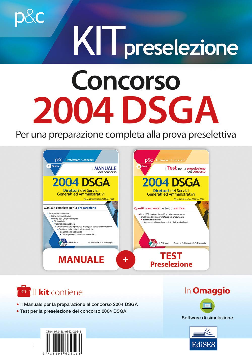 Kit concorso. 2004 DSGA: Il manuale del concorso. 2004 DSGA-I test per la preselezione del concorso per 2004 DSGA. Quesiti commentati e test di ... online. Con software di simulazione book