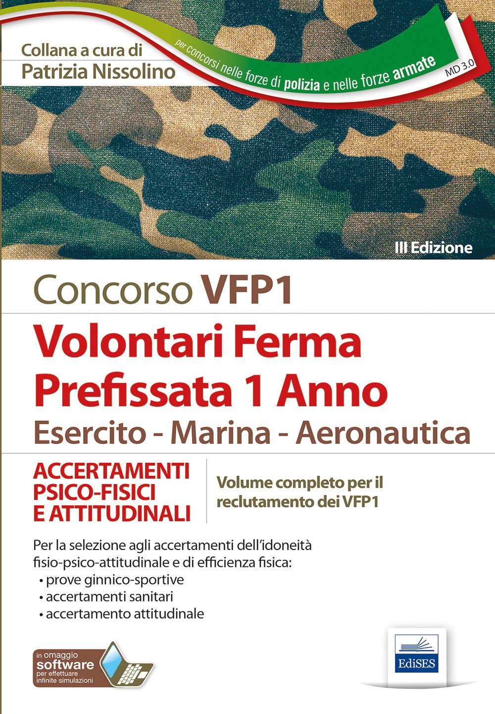 Volontari Ferma Prefissata 1 Anno Esercito - Marina - Aeronautica: ACCERTAMENTI PSICO-FISICI E ATTITUDINALI (P&C, Band 3) Law