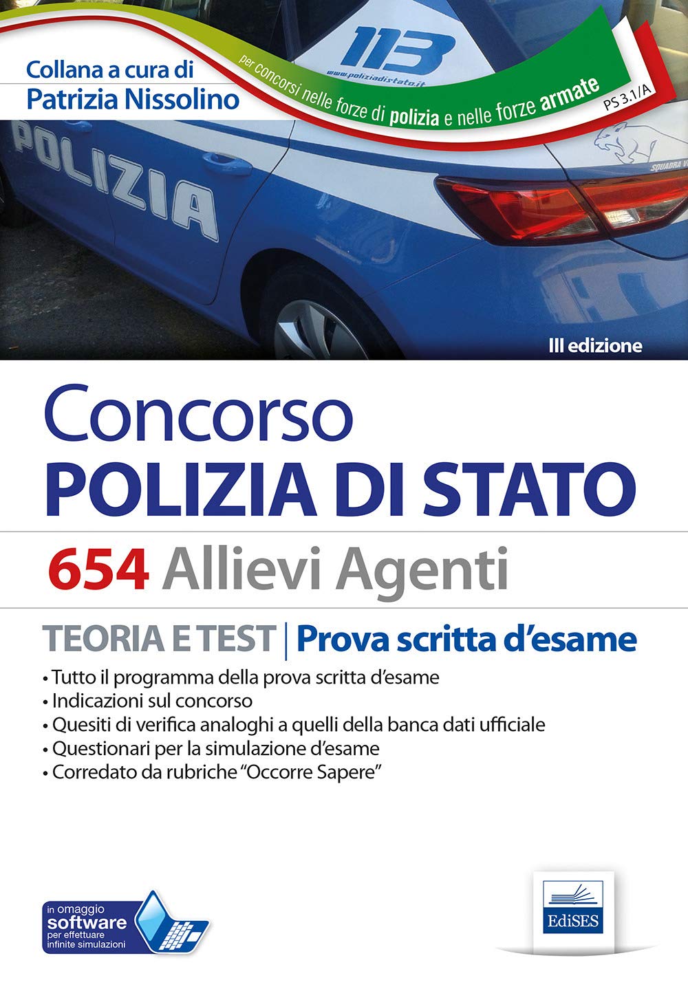 Concorso 654 Allievi Agenti Polizia di Stato. Manuale per la prova scritta d'esame. Con software di simulazione book