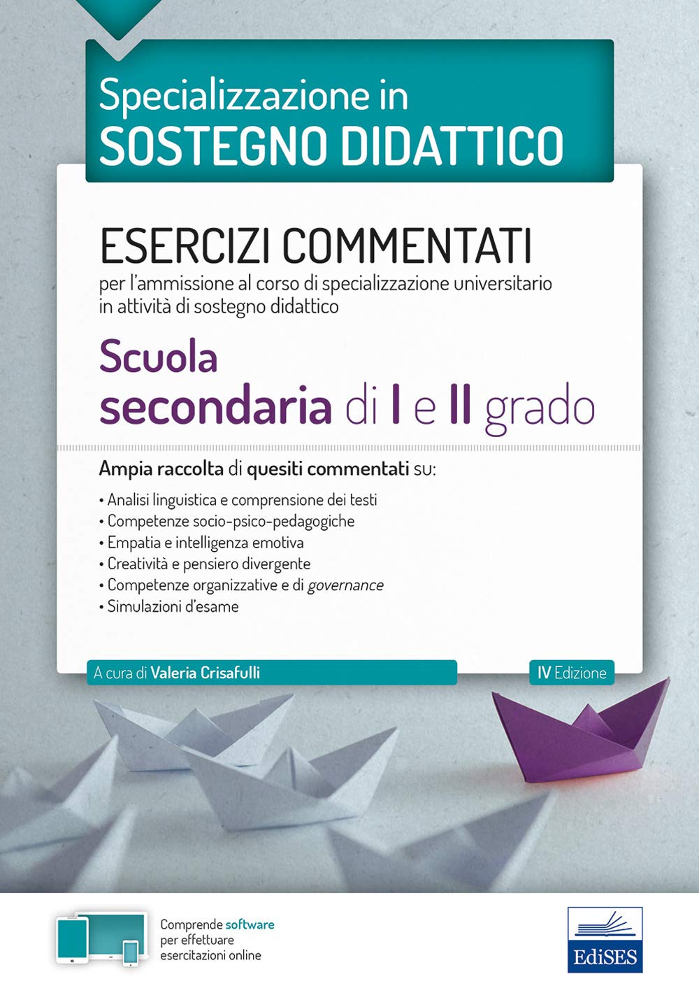 Specializzazione in Sostegno Didattico - Scuola Secondaria di I e II grado: Esercizi commentati (Concorso a cattedra) Education & Training