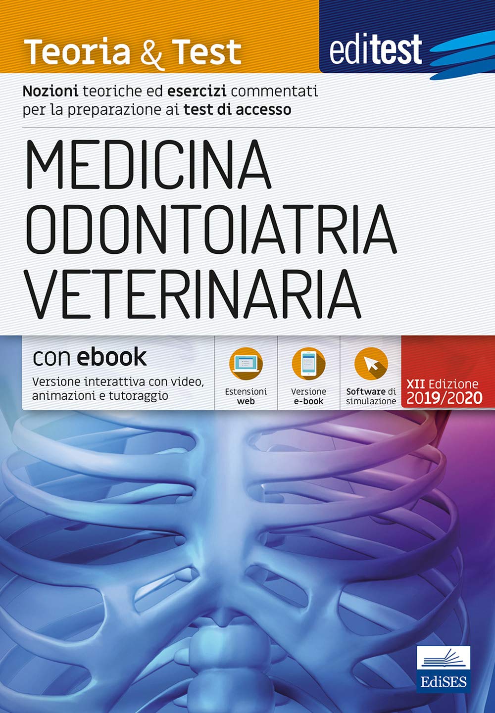 EdiTEST. Medicina, odontoiatria, veterinaria. Teoria & Test. Nozioni teoriche ed esercizi commentati per la preparazione ai test di accesso. Con e-book. Con software di simulazione book