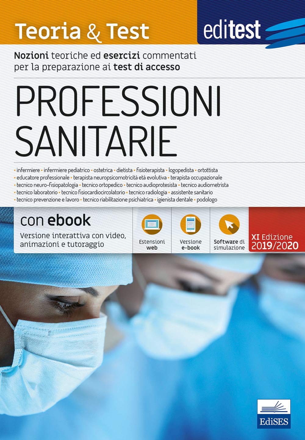 EdiTEST. Professioni sanitarie. Teoria & test. Nozioni teoriche ed esercizi commentati per la preparazione ai test di accesso. Con e-book. Con software di simulazione Medicine