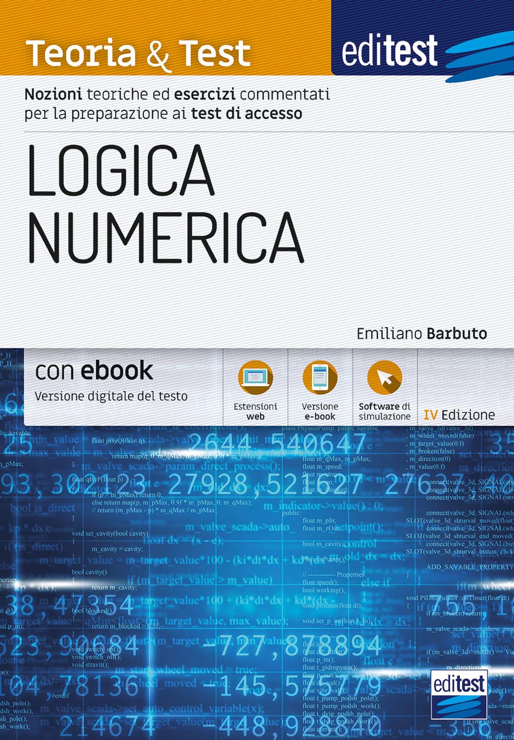 Logica Numerica Teoria & Test: Nozioni teoriche ed esercizi commentati per la preparazione ai test di accesso (Ammissioni, Band 21) Education & Training