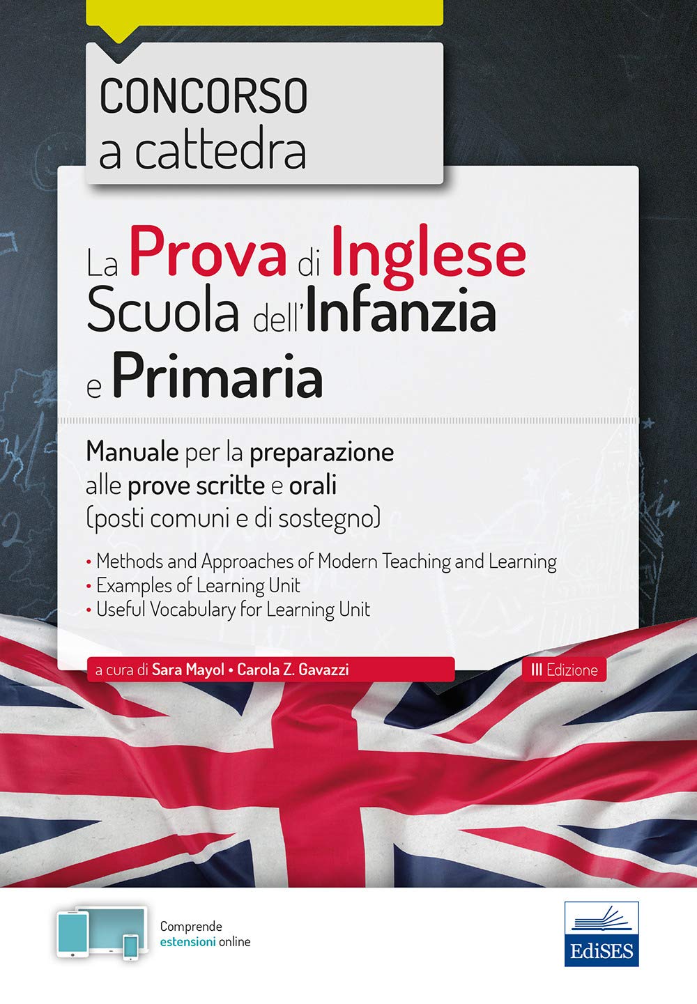 La Prova di Inglese Scuola dell'Infanzia e Primaria: Manuale per la preparazione alle prove scritte e orali (posti comuni e di sostegno) book