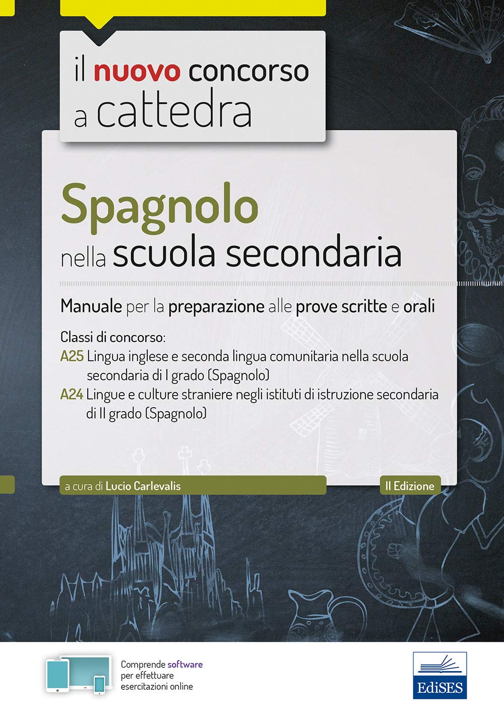 Spagnolo nella scuola secondaria: Manuale per prove scritte e orali (Concorso a Cattedra, Band 450) Education & Training