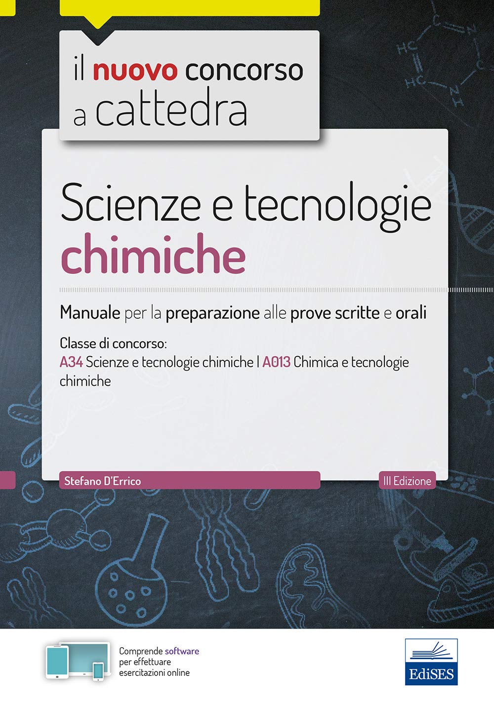 CC 4/55 scienze e tecnologie chimiche. Manuale per la preparazione alle prove scritte e orali. Classi di concorso A34 A013 book