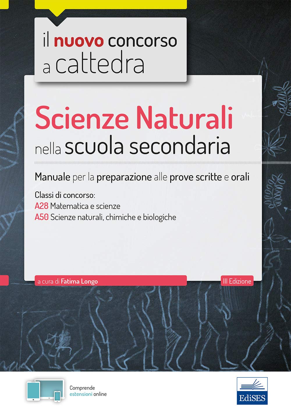 Scienze naturali nella scuola secondaria. Manuale per prove scritte e orali del concorso a cattedra classi A28, A50. Con software di simulazione Education & Training
