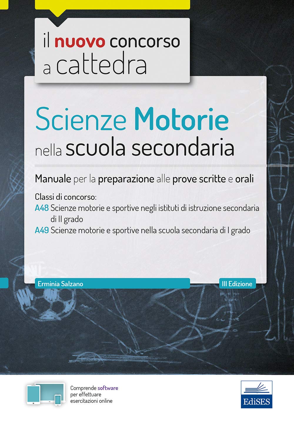 Scienze motorie nella scuola secondaria. Manuale per prove scritte e orali. Classi di concorso A48, A49. Con espansione online. Con software di simulazione book