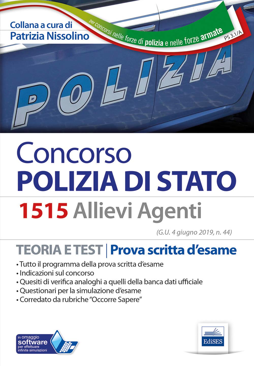 Concorso Polizia di Stato. 1515 Allievi Agenti. Teoria e test per la prova scritta d'esame. Con Contenuto digitale per accesso online (Carriere militari) Social Sciences