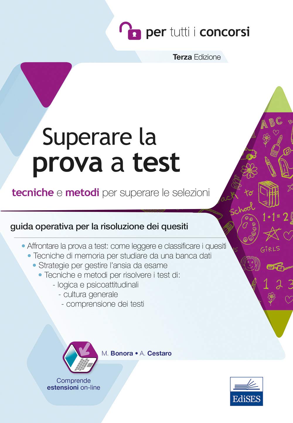 Superare la prova a test. Tecniche e metodi per superare le selezioni. Con software di simulazione book