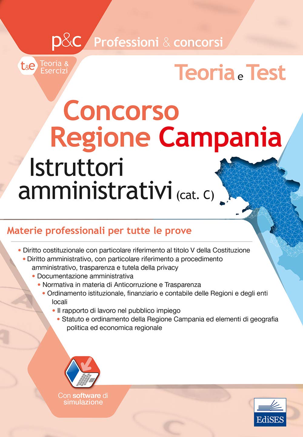 Concorso Regione Campania Istruttori amministrativi. Teoria e test sulle materie professionali. Tutte le prove book