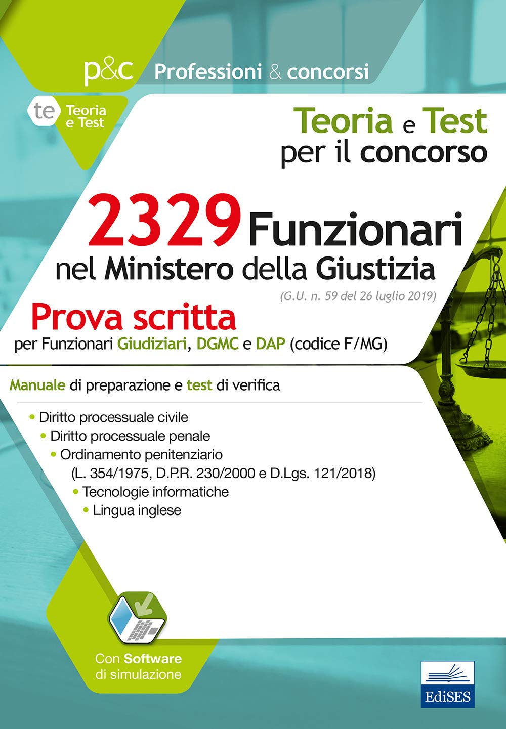 2329 Funzionari nel Ministero della Giustizia: Prova scritta per Funzionari Giudiziari, DGMC e DAP (codice F/MG) (Professioni e concorsi) Law