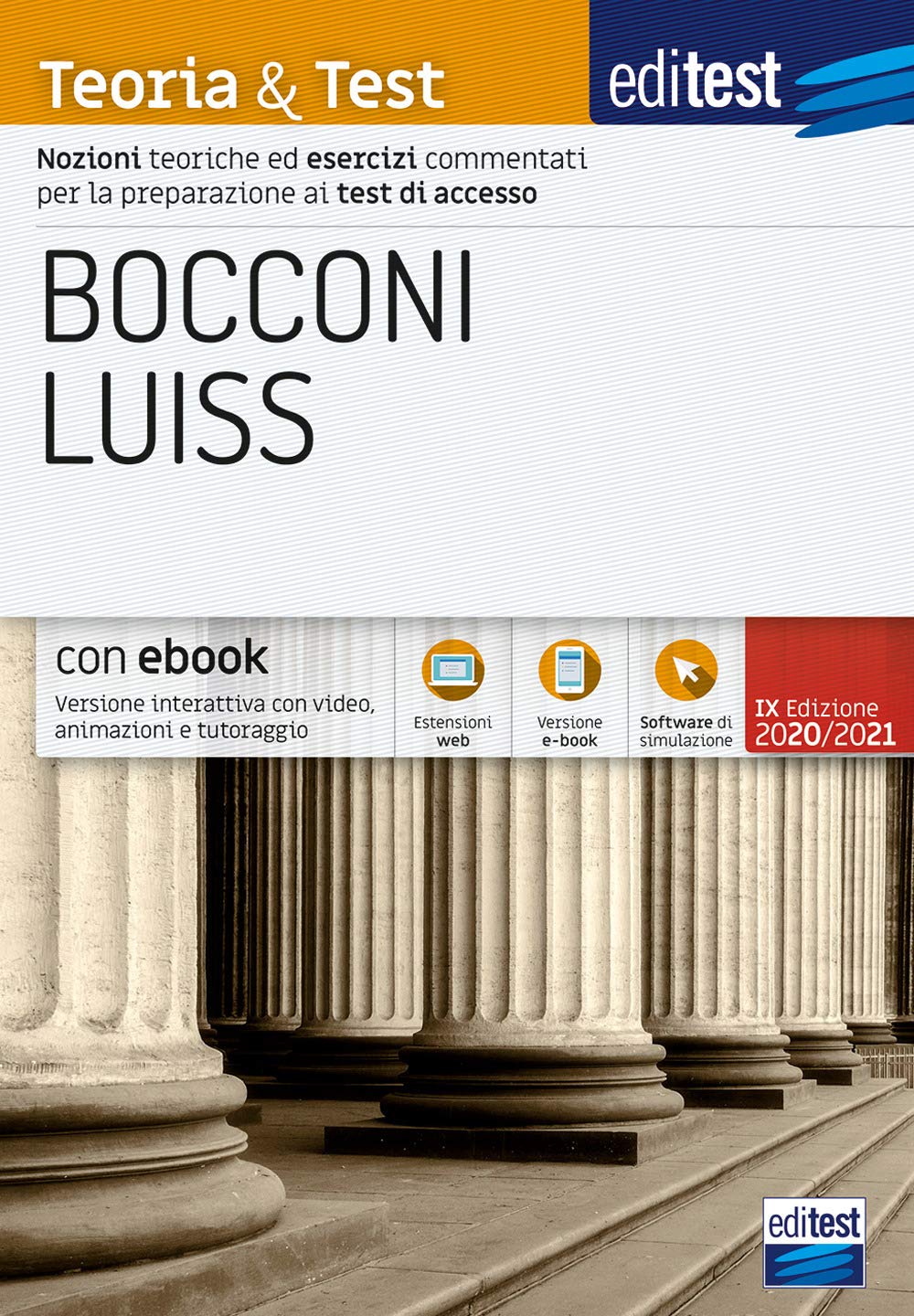Editest. Bocconi Luiss. Teoria & test Nozioni teoriche ed esercizi commentati per la preparazione ai test di ammissione Study Guides