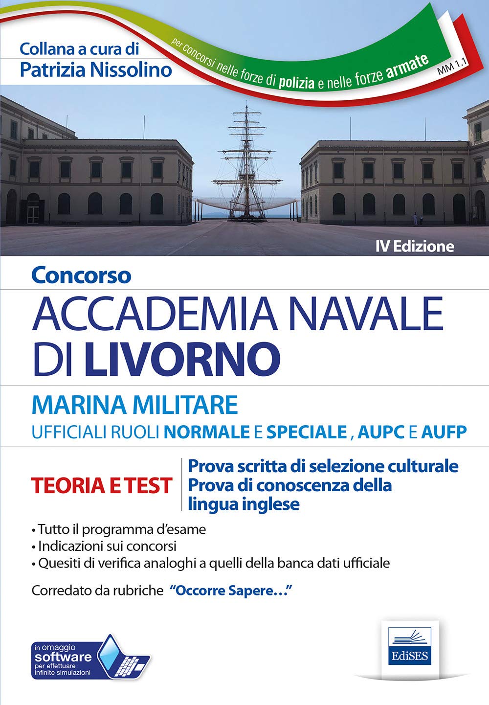 Concorso Accademia Navale di Livorno Ufficiali Marina militare. Teoria e test per la prova di selezione culturale e lingua inglese. Con software di simulazione Politics & History