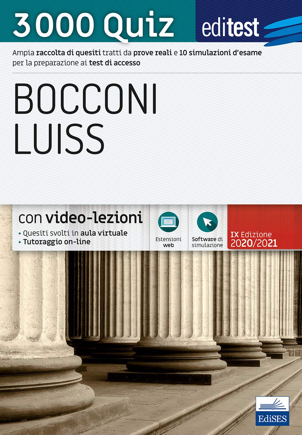 Editest. Bocconi Luiss. 3000 quiz. Ampia raccolta di quesiti tratti da prove reali e 10 simulazioni d’esame per la preparazione ai test di accesso Study Guides