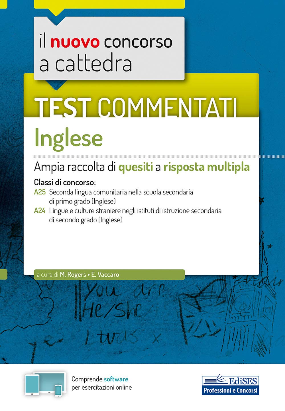 Test commentati Inglese: Ampia raccolta di quesiti a risposta multipla (Concorso a cattedra, Band 4) Education & Training