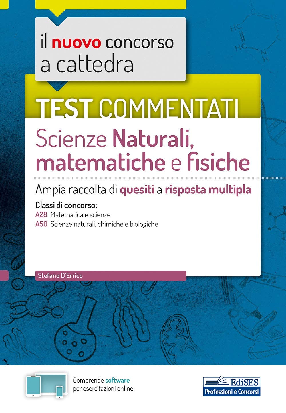 Test commentati Scienze naturali, matematiche e fisiche: Ampia raccolta di quesiti a risposta multipla book
