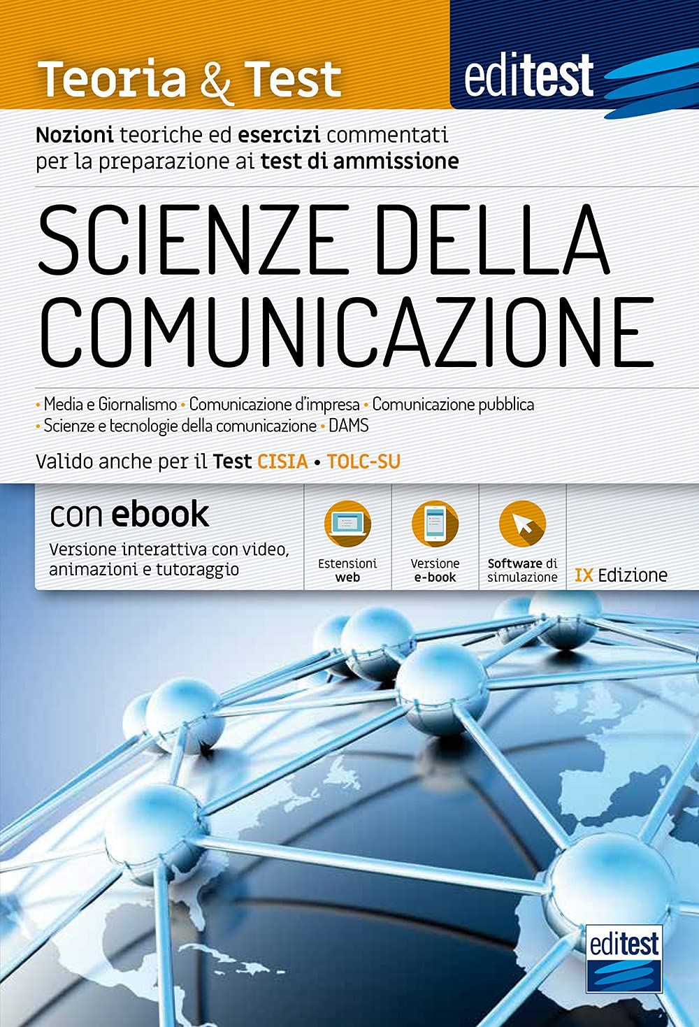 Scienze della Comunicazione Teoria & Test: Nozioni teoriche ed esercizi commentati per la preparazione ai test di ammissione (Ammissioni) Education & Training